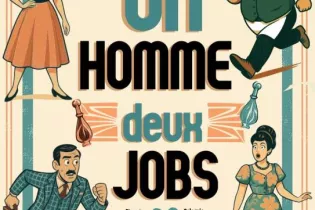 théâtre-des-goganes-un homme deux jobs-champigné-fma-49 - ©Théâtre des Goganes