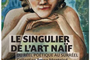 Le Singulier de l'Art Naïf - Bruno MONTPIED - MANAS