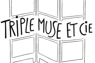 triple muse et Cie - triple muse et Cie