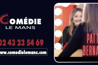 Patty Bernard - Comédie Le Mans